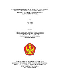 ANALISIS DAMPAK PENDAPATAN NELAYAN TERHADAP
TINGKAT PENDIDIKAN ANAK DESA BATUSUYA
KECAMATAN SINDUE TOMBUSABORA
KABUPATEN DONGGALA