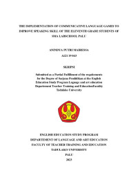 THE IMPLEMENTATION OF COMMUNICATIVE LANGUAGE GAMES TO 
IMPROVE SPEAKING SKILL OF THE ELEVENTH GRADE STUDENTS OF 
SMA LABSCHOOL PALU