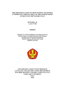 THE IMPLEMENTATION OF MIND MAPPING TECHNIQUE
IN IMPROVING WRITING SKILL OF THE EIGHTH GRADE
STUDENTS OF SMP NEGERI 5 PALU