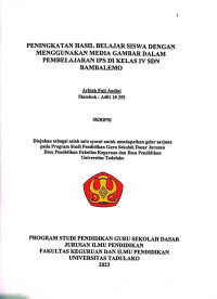 Image of PENINGKATAN HASIL BELAJAR SISWA DENGAN 
MENGGUNAKAN MEDIA GAMBAR DALAM 
PEMBELAJARAN IPS DI KELAS IV SDN 
BAMBALEMO
