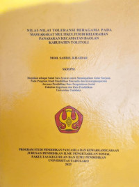 NILAI-NILAI TOLERANSI BERAGAMA PADA
MASYARAKAT MULTIKULTUR DI KELURAHAN
PANASAKAN KECAMATAN BAOLAN 
KABUPATEN TOLITOLI