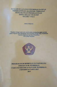 Pengaruh Layanan Informasi Dampak Prokkrastinasi Akademik Terhadap Pengurangan Prokkrastinasi Siswa Kelas VIII B SMP Negeri 7 Palu