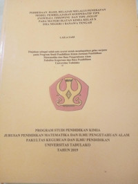 Perbedaan Hasil Belajar Siswa Melalui Penerpana Model Pembeljaran Kooperatif Tipe Snowball Throwing dan Tipe Jigsaw Pada Materi Ikatan Kimia Kelas X sma 1 Banawa Tengah