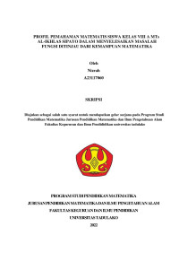 Image of PROFIL PEMAHAMAN MATEMATIS SISWA KELAS VIII A MTs 
AL-IKHLAS SIPAYO DALAM MENYELESAIKAN MASALAH 
FUNGSI DITINJAU DARI KEMAMPUAN MATEMATIKA