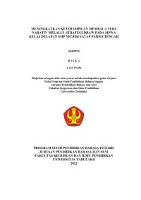 IMPROVING READING COMPREHENSION OF NARRATIVE 
TEXT THROUGH DRAW STRATEGY OF THE EIGHTH 
GRADE STUDENTS AT SMP  NEGERI SATAP PARIGI 
TENGAH