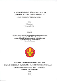 ANALISIS KESALAHAN SISWA KELAS VIII A SMP
NEGERI 21 PALU DALAM MENYELESAIKAN
SOAL CERITA MATERI STATISTIKA