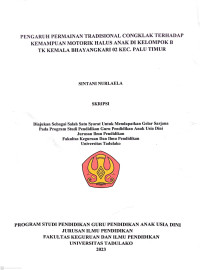 PENGARUH PERMAINAN TRADISIONAL CONGKLAK TERHADAP 
KEMAMPUAN MOTORIK HALUS ANAK DI KELOMPOK B 
TK KEMALA BHAYANGKARI 02 KEC. PALU TIMUR