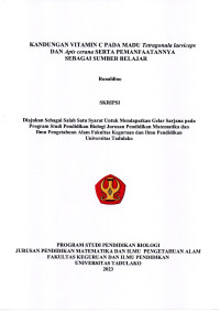 KANDUNGAN VITAMIN C PADA MADU Tetragonula laeviceps
DAN Apis cerana SERTA PEMANFAATANNYA
SEBAGAI SUMBER BELAJAR