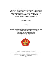 PENERAPAN MODEL PEMBELAJARAN PROBLEM BASED LEARNING (PBL)
PADA MATERI LARUTAN ELEKTROLIT DAN NON ELEKTROLIT
UNTUK MENINGKATKAN MINAT BELAJAR SISWA
KELAS X MIPA SMAN 1 MOUTONG