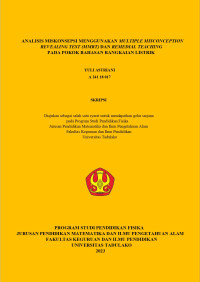 ANALISIS MISKONSEPSI MENGGUNAKAN MULTIPLE MISCONCEPTION 
REVEALING TEST (MMRT) DAN REMEDIAL TEACHING
PADA POKOK BAHASAN RANGKAIAN LISTRIK