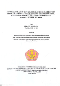 KEANEKARAGAMAN DAN KELIMPAHAN JENIS GASTROPODA
DI PERAIRAN PANTAI DESA BALUKANG KECAMATAN SOJOL
KABUPATEN DONGGALA DAN PEMANFAATANNYA
SEBAGAI SUMBER BELAJAR