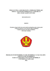 PERANAN POLA ASUH ORANGTUA TERHADAP PERILAKU 
SOSIAL ANAK DI KELOMPOK B TK AL-KHAIRAAT
DESA MAKU KABUPATEN SIGI