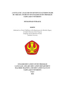 A SYNTACTIC ANALYSIS OF SENTENCE PATTERNS MADE 
BY THE EFL STUDENTS OF ENGLISH STUDY PROGRAM 
TADULAKO UNIVERSITY