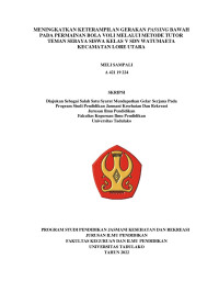 Image of MENINGKATKAN KETERAMPILAN GERAKAN PASSING BAWAH 
PADA PERMAINAN BOLA VOLI MELALUI METODE TUTOR 
TEMAN SEBAYA SISWA KELAS V SDN WATUMAETA
KECAMATAN LORE UTARA