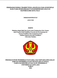 PERUBAHAN SOSIAL TRADISI VUNJA ADANTANA PADA KOMUNITAS
KAILI TARA DI KELURAHAN TANAMODINDI KECAMATAN
MANTIKULORE KOTA PALU