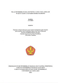 NILAI PENDIDIKAN DALAM NOVEL YANG FANA ADALAH
WAKTU KARYA SAPARDI DJOKO DAMONO