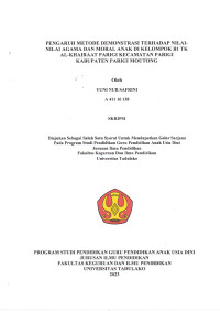 PENGARUH METODE DEMONSTRASI TERHADAP NILAINILAI
AGAMA DAN MORAL ANAK DI KELOMPOK B1 TK
AL-KHAIRAAT PARIGI KECAMATAN PARIGI
KABUPATEN PARIGI MOUTONG