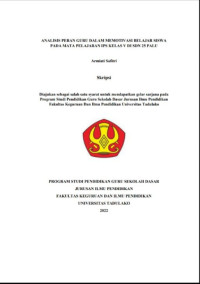 ANALISIS PERAN GURU DALAM MEMOTIVASI BELAJAR SISWA
PADA MATA PELAJARAN IPS KELAS V DI SDN 25 PALU