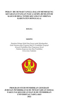 PERAN IBU RUMAH TANGGA DALAM MENDUKUNG
KETAHANAN PANGAN PASCA GEMPA BUMI (STUDI
KASUS DI DESA TONDO KECAMATAN SIRENJA
KABUPATEN DONGGALA)