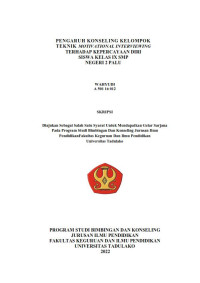PENGARUH KONSELING KELOMPOK
TEKNIK MOTIVATIONAL INTERVIEWING
TERHADAP KEPERCAYAAN DIRI
SISWA KELAS IX SMP
NEGERI 2 PALU