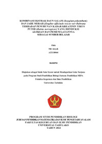 KOMBINASI EKSTRAK DAUN SALAM ( Syzygium
polyanthum) DAN JAHE MERAH (Zingiber officinale
roscoe varr Rubrum) TERHADAP PENURUNAN
KADAR KREATININ TIKUS PUTIH (Rattus
norvegicus) YANG DIINDUKSI ALOKSAN
DAN PEMENFAATANNYA SEBAGAI
SUMBER BELAJAR