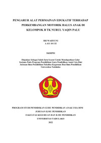 PENGARUH ALAT PERMAINAN EDUKATIF TERHADAP
PERKEMBANGAN MOTORIK HALUS ANAK DI
KELOMPOK B TK NURUL YAQIN PALU