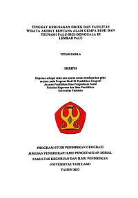 TINGKAT KERUSAKAN OBJEK DAN FASILITAS 
WISATA AKIBAT BENCANA ALAM GEMPA BUMI DAN 
TSUNAMI PALU-SIGI-DONGGALA DI 
LEMBAH PALU