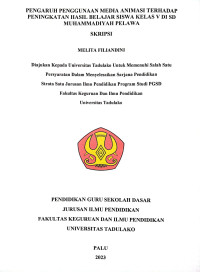PENGARUH PENGGUNAAN MEDIA ANIMASI TERHADAP 
PENINGKATAN HASIL BELAJAR SISWA KELAS V DI SD 
MUHAMMADIYAH PELAWA