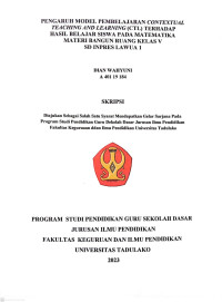 PENGARUH MODEL PEMBELAJARAN CONTEXTUAL 
TEACHING AND LEARNING (CTL) TERHADAP  
HASIL BELAJAR SISWA PADA MATEMATIKA  
MATERI BANGUN RUANG KELAS V SD INPRES LAWUA 1