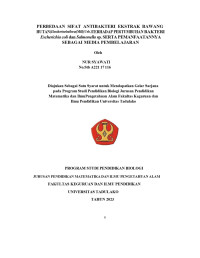 PERBEDAAN SIFAT ANTIBAKTERI EKSTRAK BAWANG 
HUTAN(Eleutherinebulbosa(Mill) Urb.)TERHADAP PERTUMBUHAN 
BAKTERI Escherichia coli dan Salmonella sp. SERTA 
PEMANFAATANNYA SEBAGAI MEDIA 
PEMBELAJARAN