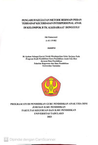 PENGARUH KEGIATAN METODE BERMAIN PERAN 
TERHADAP KECERDASAN INTERPERSONAL ANAK 
DI KELOMPOK B TK ALKHAIRAAT DONGGULU