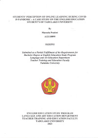 STUDENTS’ PERCEPTION OF ONLINE LEARNING DURING COVID- 
19 PANDEMIC: A CASE STUDY ON THE ENGLISH EDUCATION 
STUDENT’S OF TADULAKO UNIVERSITY