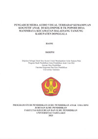 PENGARUH MEDIA AUDIO VISUAL TERHADAP KEMAMPUAN 
KOGNITIF ANAK DI KELOMPOK B TK POPODI DESA
 MANIMBAYA KECAMATAN BALAESANG TANJUNG
 KABUPATEN DONGGALA