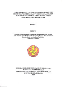 Image of PEMANFAATAN LAYANAN BIMBINGAN KARIR UNTUK 
MENINGKATKAN PEMAHAMAN PERENCANAAN KARIR
DENGAN MENGGUNAKAN MEDIA POHON KARIR
PADA SISWA SMK NEGERI 5 PALU